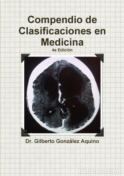 Libri: Compendio de Clasificaciones en Medicina 2017 - DrGilberto Gonzalez Aquino,Dr. Gilberto Gonzalez Aqu