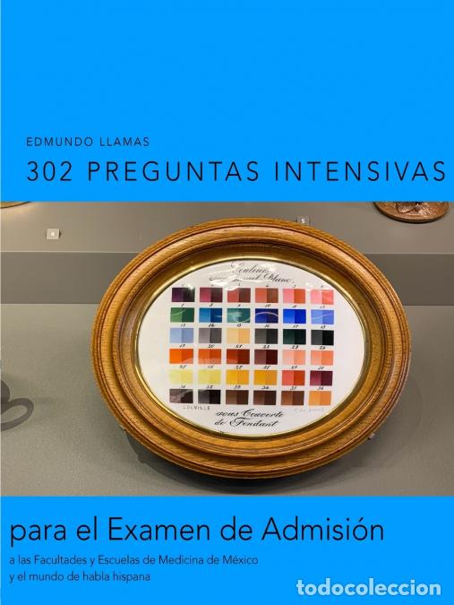 Libri: 302 Preguntas Intensivas - Edmundo Llamas