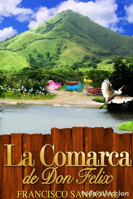 Libri: La comarca de don F&eacute;lix - Francisco Sandoval