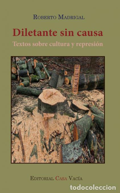 Libri: Diletante sin causa - Roberto Madrigal
