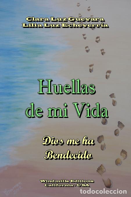 Libri: Huellas de mi Vida - Clara Luz Guevara,Lilia Luz Echeverr&iacute;a