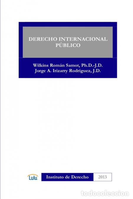 Libri: DERECHO INTERNACIONAL PUBLICO - WILKINS ROMAN SAMOT,JORGE AIRIZARRY RODRIGUEZ,JORGE A. IRIZARRY RODR