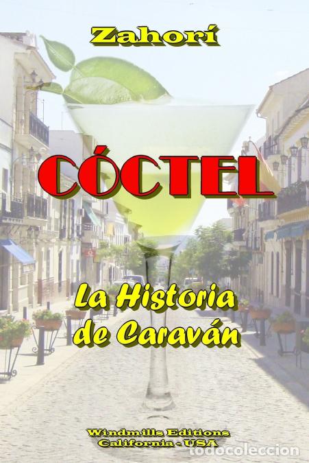 Livres: C&Oacute;CTEL - La Historia de Carav&aacute;n - Zahor&iacute;