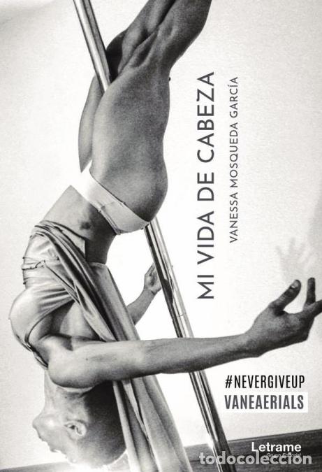 books: Mi vida de cabeza - Vanessa Mosqueda Garc&iacute;a