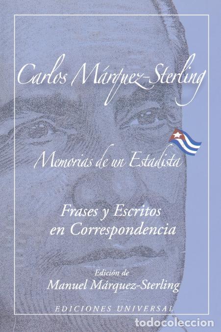 B&uuml;cher: MEMORIAS DE UN ESTADISTA. Frases my escritos en correspondencia - Carlos M&aacute;rquez-Sterling