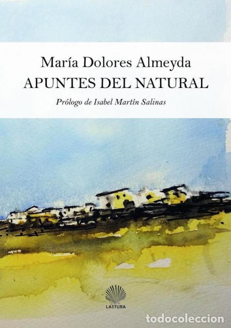 Libros: Apuntes del natural - MAR&Iacute;A DOLORES ALMEYDA,Mar&iacute;a Dolores Almeyda