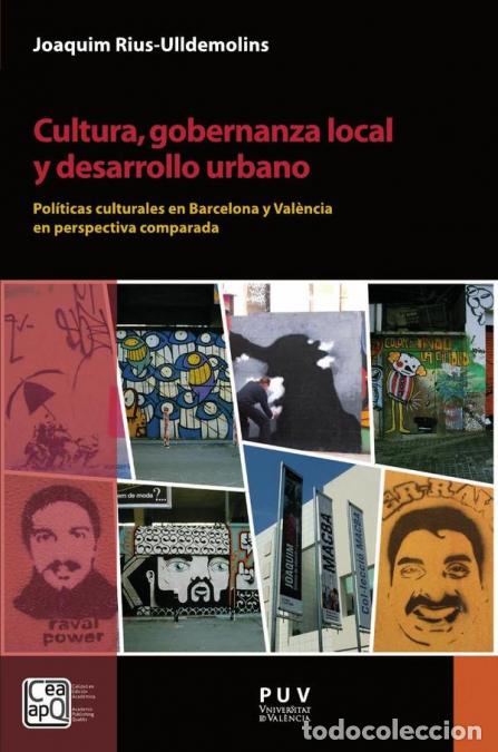 B&uuml;cher: Cultura, gobernanza local y desarrollo urbano - Pol&iacute;ticas culturales en Barcelona y Val&egrave;ncia en pers