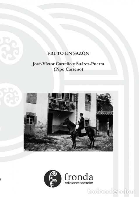 Libri: Fruto en saz&oacute;n - Jos&eacute; V&iacute;ctor Carre&ntilde;o y Su&aacute;rez-Puerta