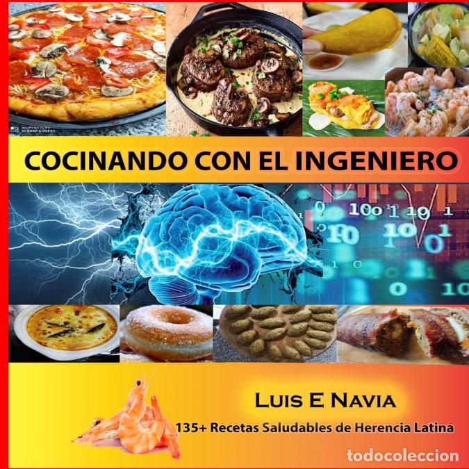 B&uuml;cher: Cocinando con el Ingeniero Paperback - Luis Navia