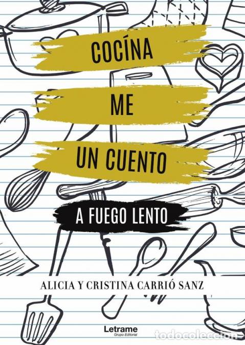 Livros: Coc&iacute;name un cuento a fuego lento - Cristina Carri&oacute; Sanz,Alicia Carri&oacute; Sanz