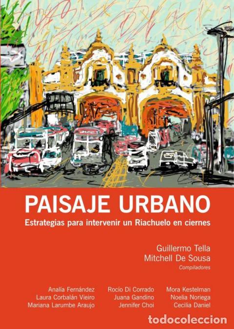 B&uuml;cher: Paisaje Urbano - Estrategias para intervenir un riachuelo en ciernes - TELLA GUILLERMO,Guillermo Tel