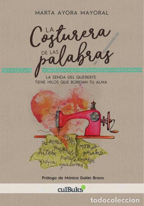 Libri: La costurera de las palabras - Marta Ayora Mayoral