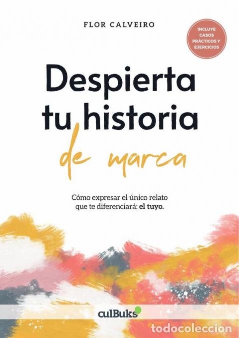Livres: Despierta tu historia de marca - Flor Calveiro