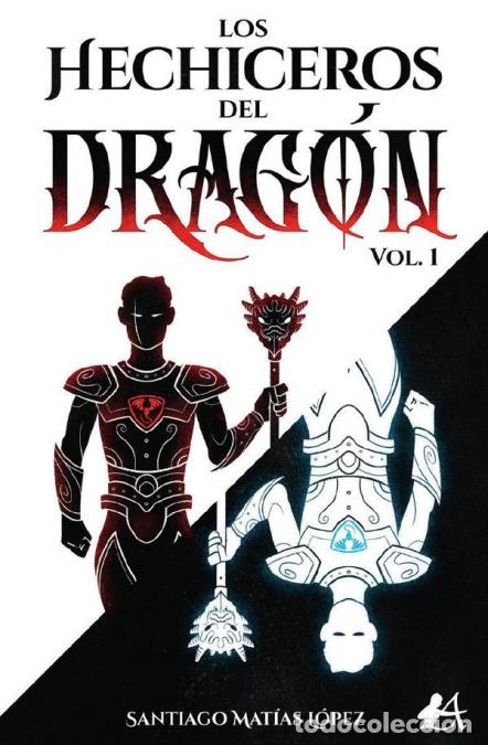 Libri: Los hechiceros del drag&oacute;n - Santiago Mat&iacute;as L&oacute;pez