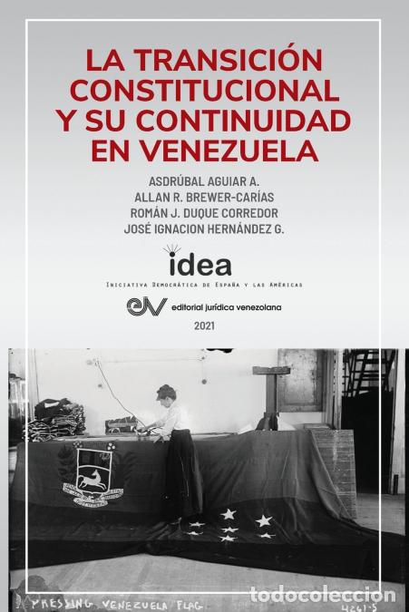 B&uuml;cher: LA TRANSICI&Oacute;N CONSTITUCIONAL Y SU CONTINUIDAD EN VENEZUELA - ASDRUBAL AGUIAR,Allan RBREWER-CAR&Iacute;AS,Ro