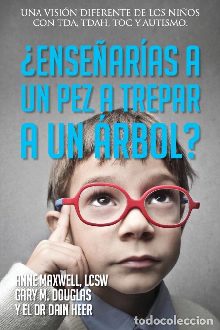 books: &iquest;Ense&ntilde;ar&iacute;as a un pez a trepar a un &aacute;rbol? (Spanish) - DrDain Heer,Gary MDouglas,Anne Maxwell