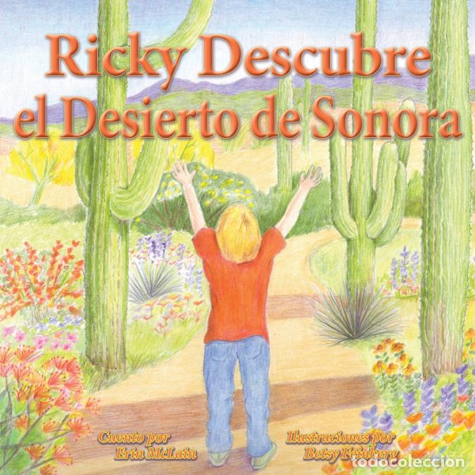 Livres: Ricky Descubre el Desierto de Sonora - Betsy Hoyt Feinberg,Erin McLain