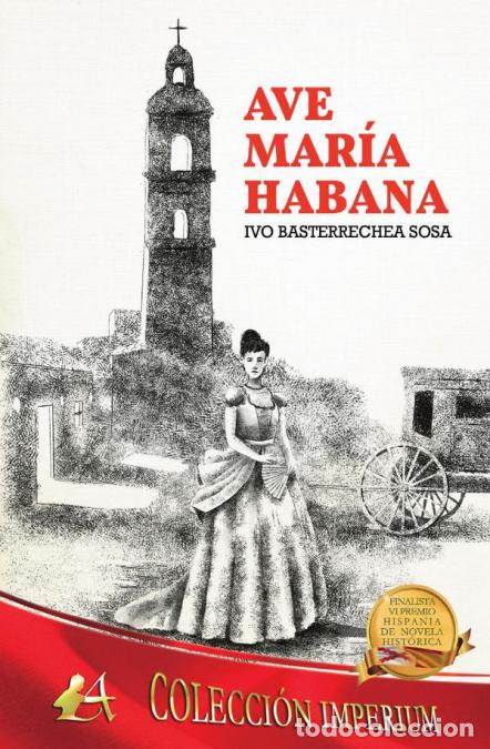 Libri: Ave Mar&iacute;a Habana - Ivo Basterrechea Sosa