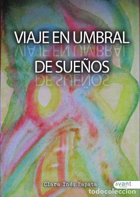 Libros: Viaje en umbral de sue&ntilde;os - Clara In&eacute;s Zapata