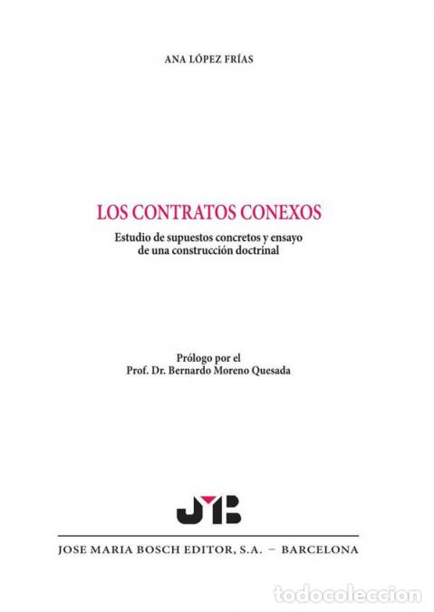 Libri: Los contratos conexos - Estudios de supuestos concretos y ensayo de una construcci&oacute;n doctrinal - Ana