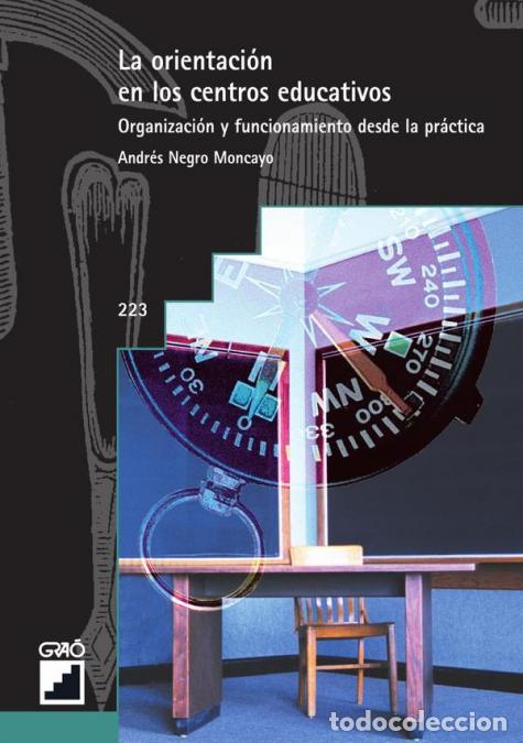 Libri: La orientaci&oacute;n en los centros educativos - Organizaci&oacute;n y funcionamiento desde la pr&aacute;ctica - Andr&eacute;s