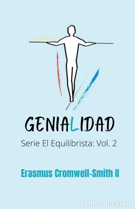 B&uuml;cher: Genialidad - serie El Equilibrista: Vol. II - Erasmus Cromwell Smith II