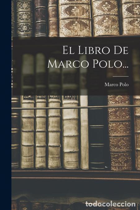 B&uuml;cher: El Libro De Marco Polo... - Marco Polo