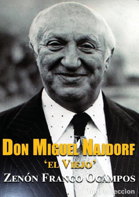 Libros: Don Miguel Najdorf, - el Viejo - Zen&oacute;n Franco Ocampos