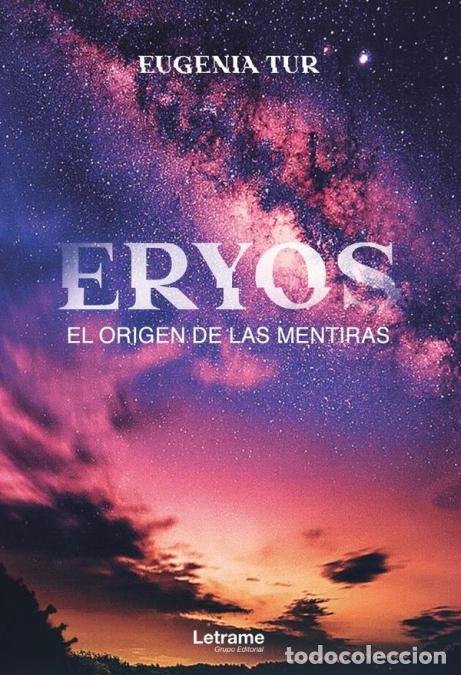 Libros: Eryos. El origen de las mentiras - Eugenia Tur - Foto 1