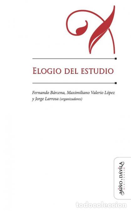 Libri: Elogio del estudio - Jan Masschelein,Jorge Larrosa,Fernando B&aacute;rcena,Diego Tati&aacute;n,Jan Masschelein,Ca