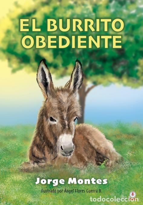 B&uuml;cher: El burrito obediente - Jorge Montes