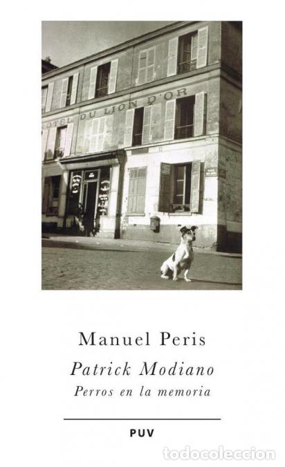 Libros: Patrick Modiano - Perros en la memoria - Manuel Peris Mir - Foto 1