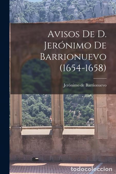 Livros: Avisos De D. Jer&oacute;nimo De Barrionuevo (1654-1658) - Jer&oacute;nimo de Barrionuevo