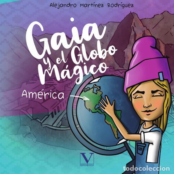 books: Gaia y el globo m&aacute;gico - Am&eacute;rica - Alejandro Mart&iacute;nez Rodr&iacute;guez