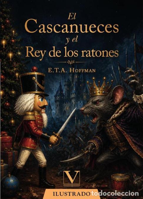Libros: El Cascanueces y el Rey de los Ratones - E.T.A Hoffmann - Foto 1