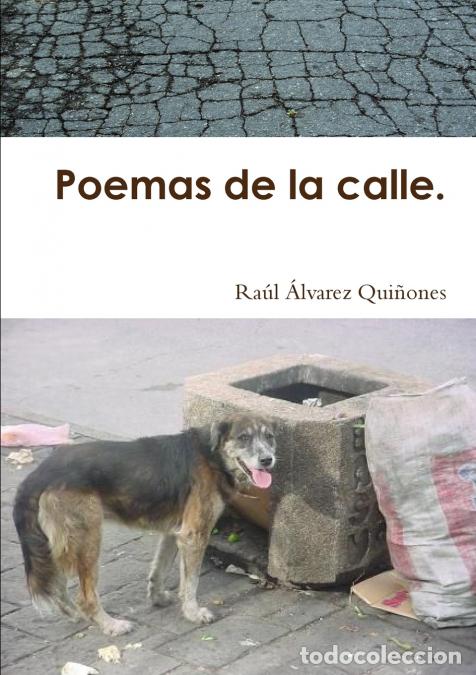 Libri: Poemas de la calle. - Ra&uacute;l &Aacute;lvarez Qui&ntilde;ones