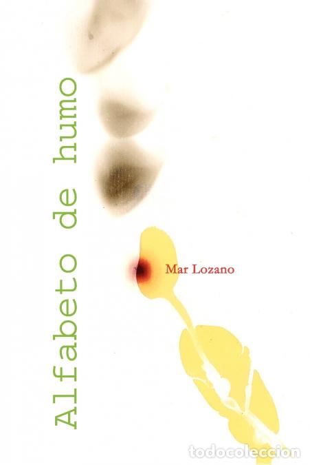 B&uuml;cher: Alfabeto de Humo - Mar Lozano Reinoso