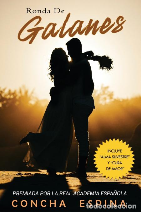 Libri: Ronda de Galanes - 3 Novelas Rom&aacute;nticas (Incluye Alma Silvestre y Cura de Amor) - Concha Espina