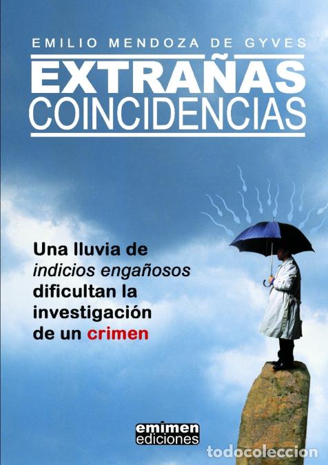 Libri: Extra&ntilde;as Coincidencias - Emilio Mendoza de Gyves