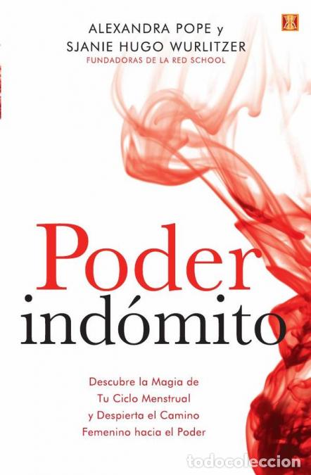 Livres: Poder Ind&oacute;mito - Descubre la Magia de tu ciclo menstrual y despierta el camino femenino hacia el Pod