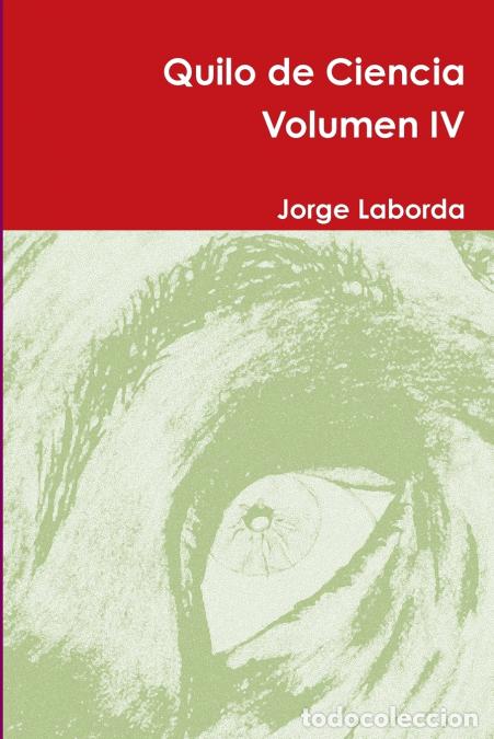 Libri: Quilo de Ciencia Volumen IV - Jorge Laborda