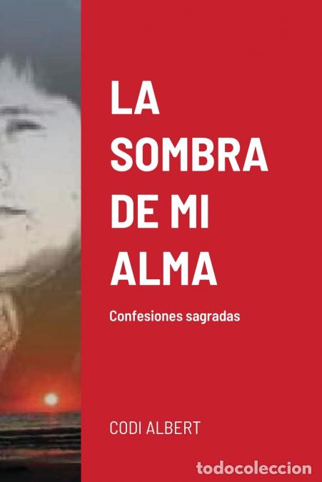 books: LA SOMBRA DE MI ALMA - luis alberto prado correa
