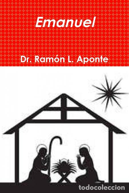 Libri: Emanuel - Dr Ramon LAponte,Dr Ramon L. Aponte,Dr. Ram&oacute;n L. Aponte