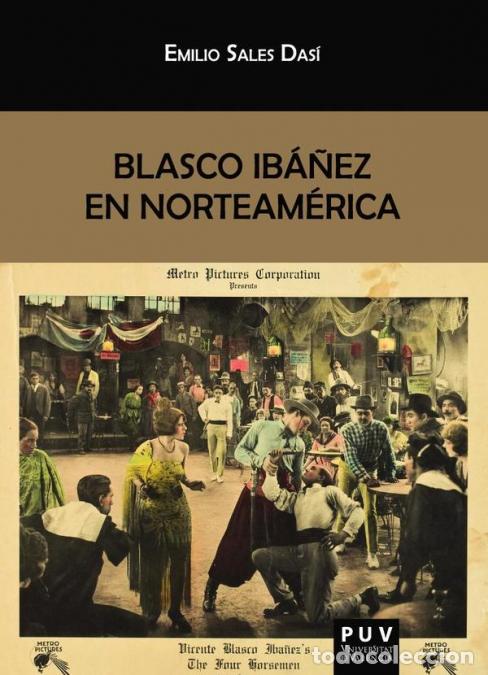 books: Blasco Ib&aacute;&ntilde;ez en Norteam&eacute;rica - Emilio Sales Das&iacute;