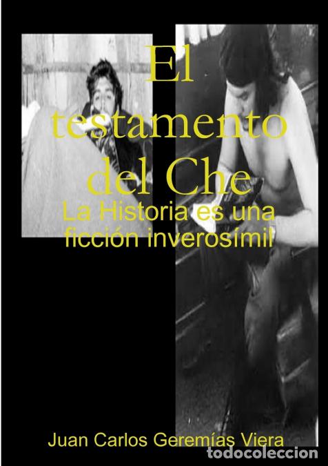 Libri: El testamento del Che - Juan Carlos Gerem&iacute;as Viera