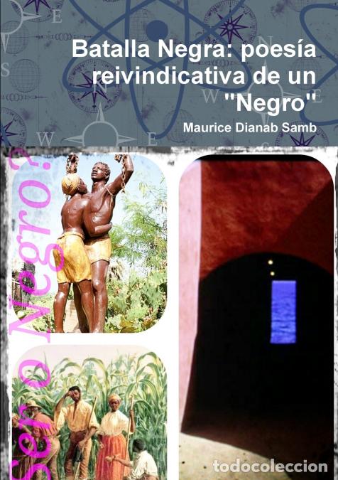 Libri: Batalla Negra - poes&iacute;a reivindicativa de un Negro - MAURICE DIANAB SAMB