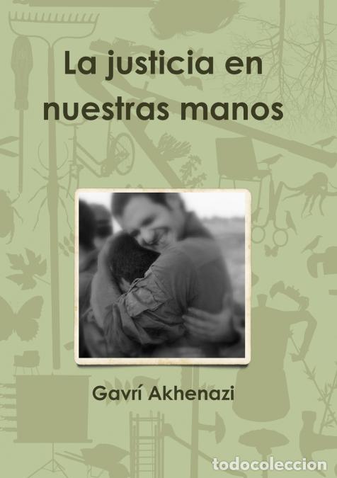 books: La justicia en nuestras manos - Gavr&iacute; Akhenazi