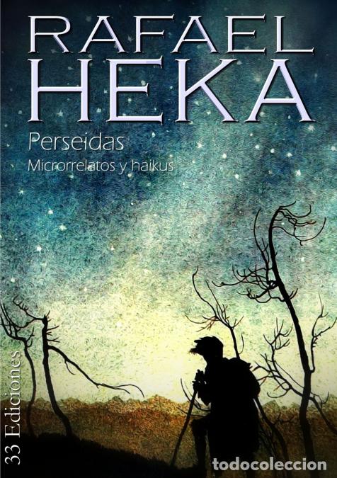 Libros: PERSEIDAS - Rafael Heka