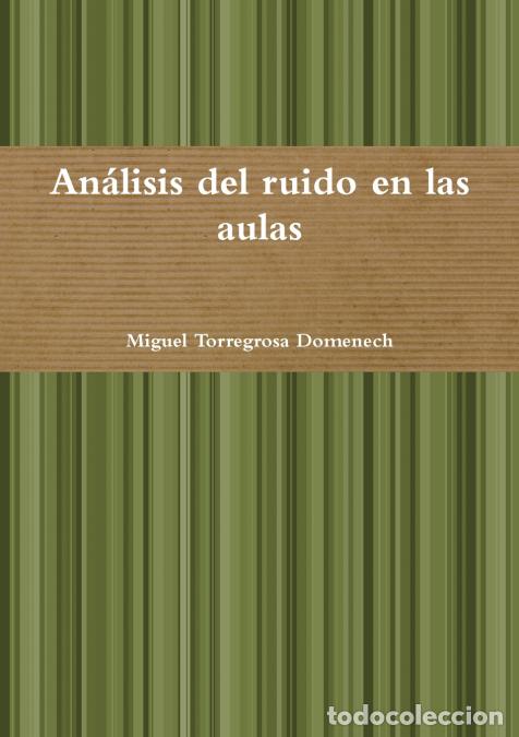 Libri: An&aacute;lisis del ruido en las aulas - Miguel Torregrosa Domenech
