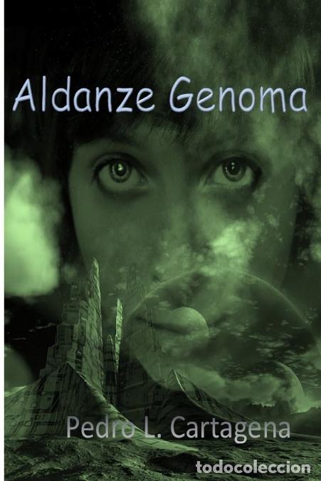 books: Aldanze Genoma - Pedro LCartagena,Pedro L. Cartagena